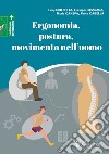 Ergonomia, postura, movimento nell'uomo libro