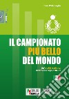 Il campionato più bello del mondo. Un'analisi statistica della SuperLega 2018-2019 libro di D'Arcangelo Enzo