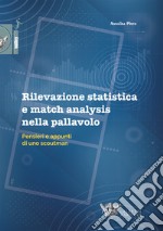 Rilevazione statistica e match analysis nella pallavolo. Pensieri e appunti di uno scoutman libro