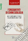 Fondamenti di chinesiologia per fisioterapisti e tecnici della riabilitazione fisica libro