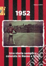 1952. Una storia semplice colorata in rosso e nero libro