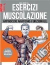 Nuova guida agli esercizi di muscolazione libro