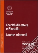 Agenda accademica 2005-2006. Facoltà di lettere e filosofia Torino. Lauree triennali libro