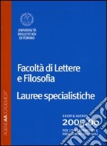 Agenda accademica 2005-2006. Facoltà di lettere e filosofia Torino. Lauree specialistiche libro