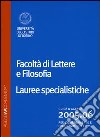 Agenda accademica 2005-2006. Facoltà di lettere e filosofia Torino. Lauree specialistiche libro