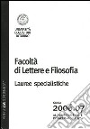 Agenda accademica 2006-2007 Facoltà di lettere e filosofia Torino. Lauree specialistiche libro di Viggiano V. (cur.)