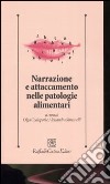 Narrazione e attaccamento nelle patologie alimentari libro