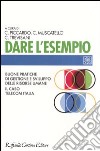 Dare l'esempio. Buone pratiche di gestione e sviluppo delle risorse umane. Il caso Telecom Italia libro