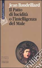 Il patto di lucidità o l'intelligenza del male libro