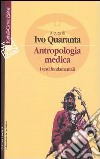 Antropologia medica. I testi fondamentali libro