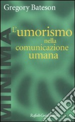 L'umorismo nella comunicazione umana libro