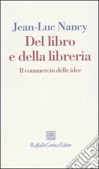 Del libro e della libreria. Il commercio delle idee
