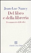 Del libro e della libreria. Il commercio delle idee libro