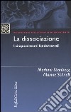 La dissociazione. I cinque sintomi fondamentali libro