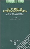 Le forme di intersoggettività. L'implicito e l'esplicito nelle relazioni interpersonali libro