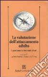 La valutazione dell'attaccamento adulto. I questionari autosomministrati libro