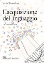 L'acquisizione del linguaggio. Un'introduzione