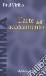 L'arte dell'accecamento libro