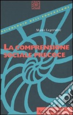 La comprensione sociale precoce libro