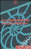 La comprensione sociale precoce libro