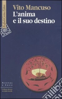L'anima e il suo destino