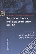 Teoria e ricerca nell'attaccamento adulto libro