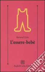 L'essere-bebè