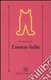 L'essere-bebè libro