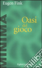 L'oasi del gioco libro