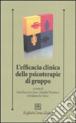 L'efficacia clinica delle psicoterapie di gruppo libro