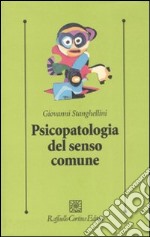 Psicopatologia del senso comune libro