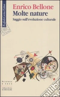 Molte nature. Saggio sull'evoluzione culturale
