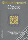 Opere. 1913-1919. Vol. 2 libro di Ferenczi Sándor Carloni G. (cur.)