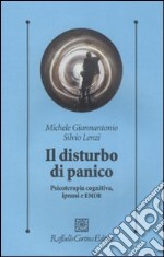 Il Disturbo di panico. Psicoterapia cognitiva, ipnosi e EMDR libro