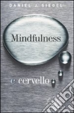 Mindfulness e cervello libro