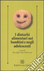 I Disturbi alimentari nei bambini e negli adolescenti