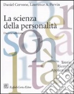 La scienza della personalità. Teorie, ricerche, applicazioni