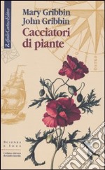 Cacciatori di piante libro