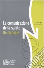 La Comunicazione della salute. Un manuale