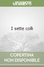I sette colli