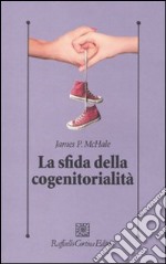 La Sfida della cogenitorialità