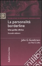 La Personalità borderline. Una guida clinica libro