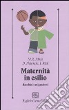 Maternità in esilio. Bambini e migrazioni libro
