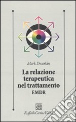 La Relazione terapeutica nel trattamento EMDR libro