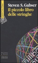 Il Piccolo libro delle stringhe libro