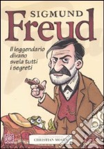 Sigmund Freud. Il leggendario divano svela tutti i segreti libro