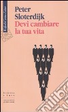 Devi cambiare la tua vita libro