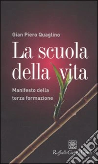 La Scuola della vita. Manifesto della terza formazione