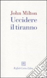 Uccidere il tiranno libro