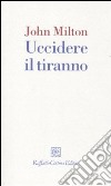 Uccidere il tiranno libro